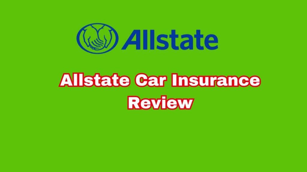 Allstate Car Insurance Review