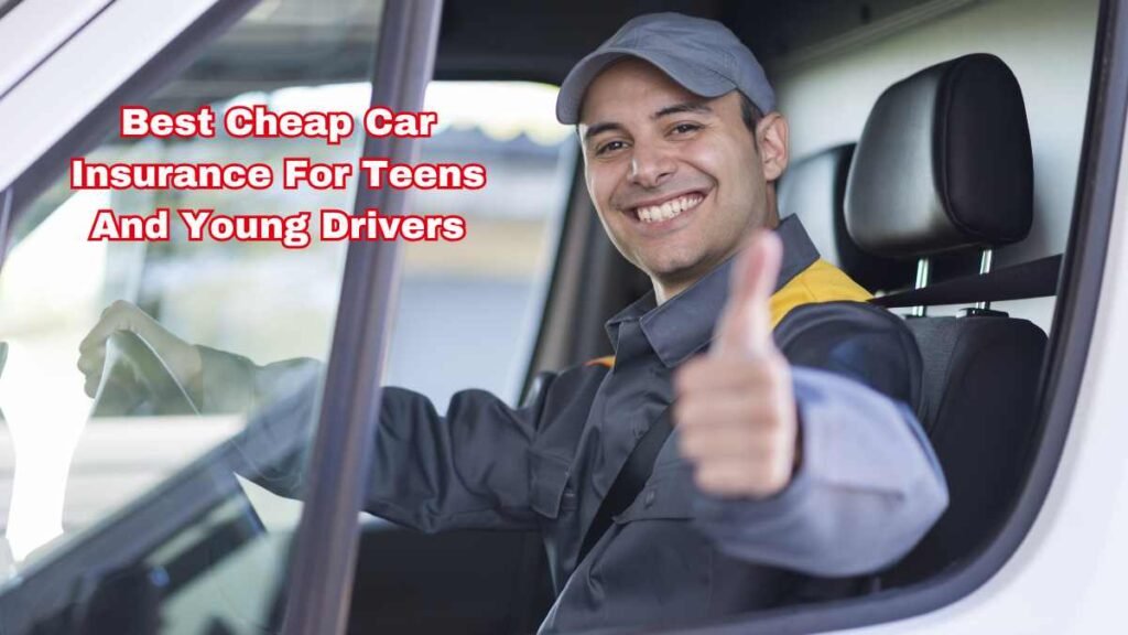 Best Cheap Car Insurance For Teens And Young Drivers 2024