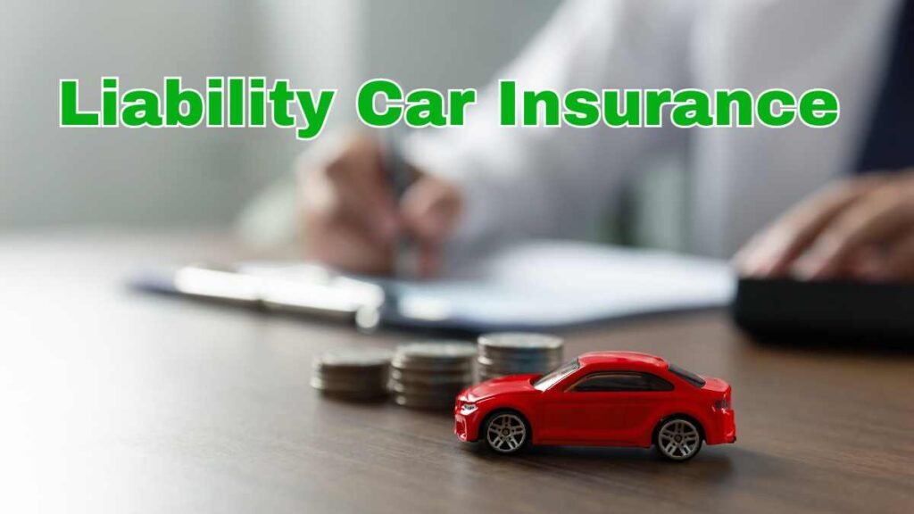 Liability Car Insurance